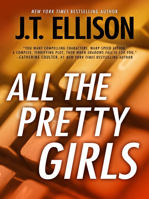 Title details for All the Pretty Girls by J.T. Ellison - Wait list